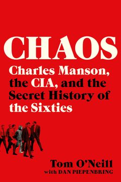 portada Chaos: Charles Manson, the Cia, and the Secret History of the Sixties (libro en Inglés)