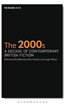 portada The 2000S: A Decade of Contemporary British Fiction (The Decades Series) (en Inglés)