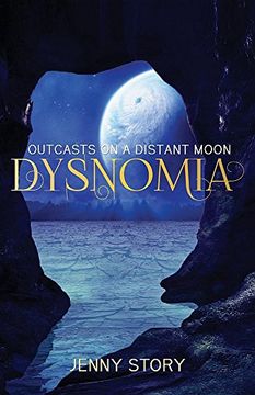 portada Dysnomia: Outcasts On a Distant Moon (en Inglés)