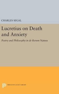 portada Lucretius on Death and Anxiety: Poetry and Philosophy in de Rerum Natura (Princeton Legacy Library) (in English)