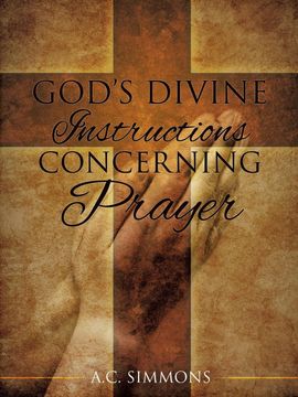 portada God's Divine Instructions Concerning Prayer (en Inglés)