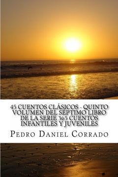 portada 45 Cuentos Clasicos - Quinto Volumen: 365 Cuentos Infantiles y Juveniles (Volume 5) (Spanish Edition)