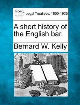 portada a short history of the english bar. (in English)
