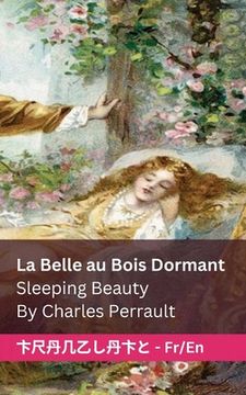 portada La Belle au Bois Dormant / Sleeping Beauty: Tranzlaty Française English (in French)