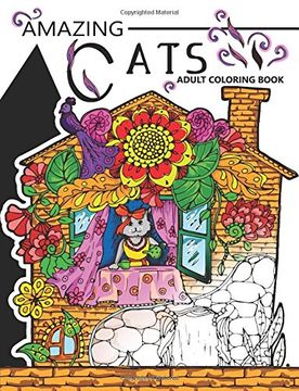 portada Amazing Cats Adult Coloring Book: Your Garden Coloring Book for Adult (en Inglés)