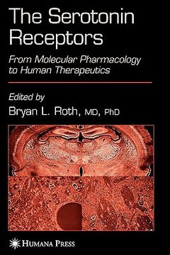 portada the serotonin receptors: from molecular pharmacology to human therapeutics