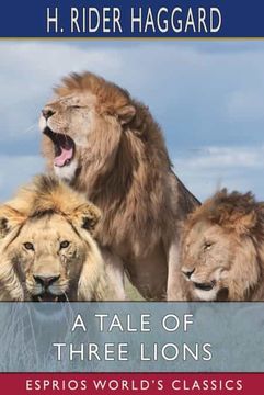 portada A Tale of Three Lions (Esprios Classics) (en Inglés)