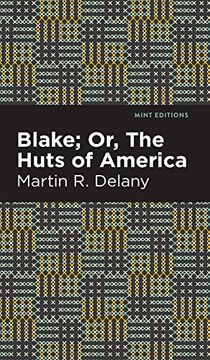 portada Blake; Or, the Huts of America (Mint Editions) (in English)