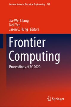 portada Frontier Computing: Proceedings of FC 2020 (en Inglés)