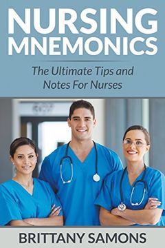 portada Nursing Mnemonics: The Ultimate Tips and Notes For Nurses (en Inglés)
