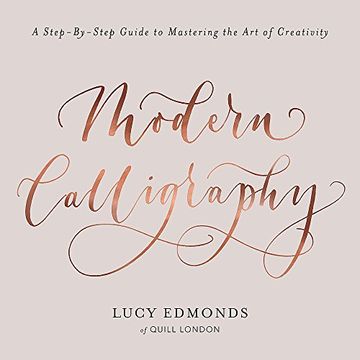 portada Modern Calligraphy: A Step-by-Step Guide to Mastering the Art of Creativity