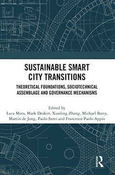 portada Sustainable Smart City Transitions: Theoretical Foundations, Sociotechnical Assemblage and Governance Mechanisms (in English)