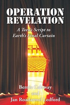 portada Operation Revelation: A Teen's Script to Earth's Final Curtain (en Inglés)