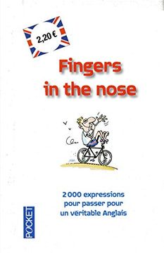 portada Fingers in the Nose - 2 000 Expressions Anglaises et Françaises (Litterature t. 14154) (French Edition)