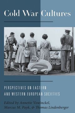 portada Cold war Cultures: Perspectives on Eastern and Western European Societies (in English)