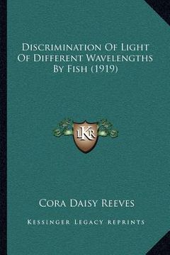 portada discrimination of light of different wavelengths by fish (1919)