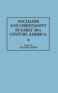 portada Socialism and Christianity in Early 20Th Century America (in English)
