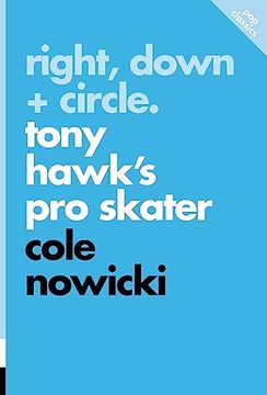 portada Right, Down + Circle: Tony Hawk’S pro Skater (Pop Classics) (in English)