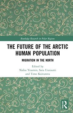 portada The Future of the Arctic Human Population: Migration in the North (Routledge Research in Polar Regions) (en Inglés)