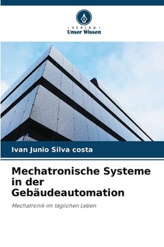 portada Mechatronische Systeme in der Gebäudeautomation (en Alemán)