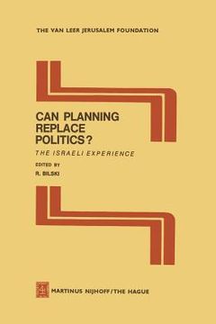 portada Can Planning Replace Politics?: The Israeli Experience (en Inglés)