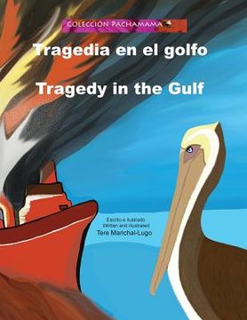 portada Tragedia en el golfo/Tragedy in the Gulf (en Inglés)