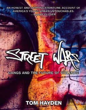 portada Street Wars: Gangs and the Future of Violence (in English)
