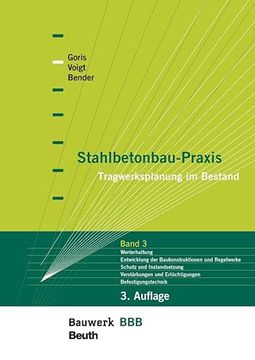 portada Stahlbetonbau-Praxis: Band 3 Tragwerksplanung im Bestand (en Alemán)