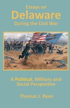 portada essays on delaware during the civil war (en Inglés)