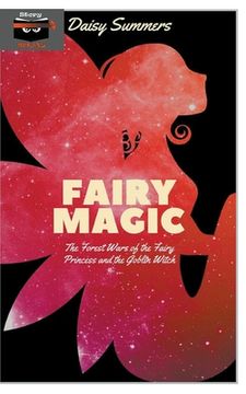 portada Fairy Magic: The Forest Wars of the Fairy Princess and the Goblin Witch (en Inglés)