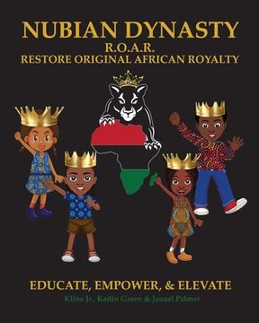portada Nubian Dynasty: Restore Original African Royalty (en Inglés)