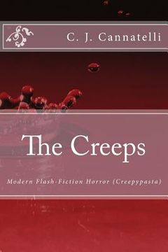 portada The Creeps: Modern Flash-Fiction Horror (Creepypasta)