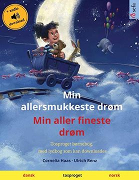 portada Min Allersmukkeste Drøm - min Aller Fineste Drøm (Dansk - Norsk): Tosproget Børnebog med Lydbog som kan Downloades (Sefa Billedbøger på to Sprog) (in Danés)