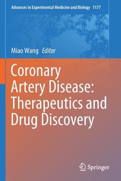 portada Coronary Artery Disease: Therapeutics and Drug Discovery (en Inglés)