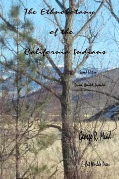 portada The Ethnobotany of the California Indians: Revised, Updated, Expanded
