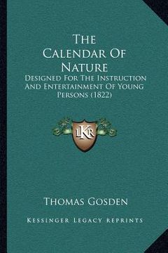 portada the calendar of nature: designed for the instruction and entertainment of young persons (1822) (in English)