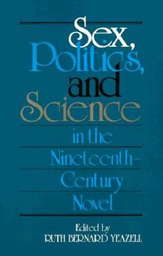 portada sex, politics, and science in the nineteenth-century novel (en Inglés)