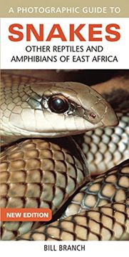 portada A photographic guide to snakes: Other reptiles and amphibians of East Africa (Photographic Guides)