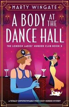 portada A Body at the Dance Hall: A totally unputdownable 1920s cozy murder mystery