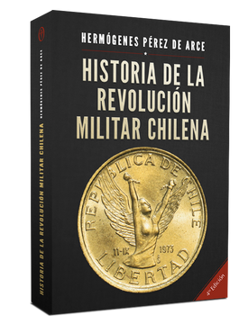 portada Historia de la Revolución Militar Chilena 1973-1990