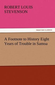 portada a footnote to history eight years of trouble in samoa (in English)