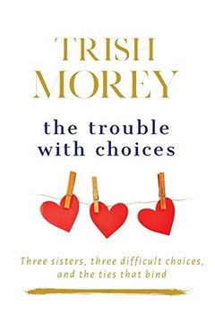 portada The Trouble With Choices (The Faradays) (en Inglés)