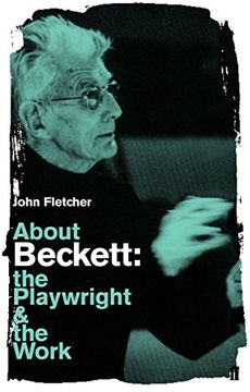 portada About Beckett: The Playwright and the Work (Playwright & the Work) (in English)