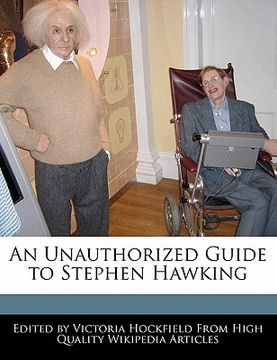 portada an unauthorized guide to stephen hawking