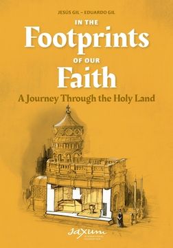 portada In the Footprints of Our Faith (softcover): A Journey Through the Holy Land (en Inglés)