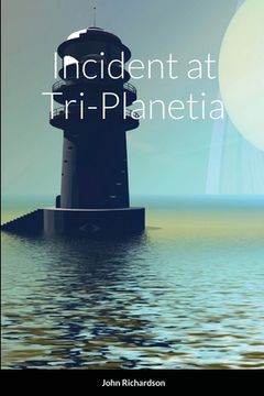 portada Incident at Tri-Planetia (in English)
