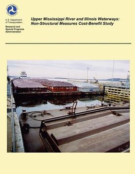 portada Upper Mississippi River and Illinois Waterways: Non-Structural Measures Cost-Benefit Study (en Inglés)