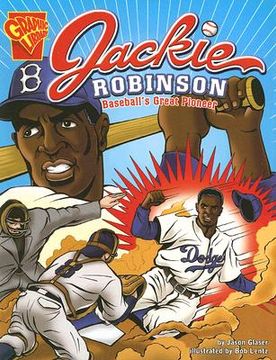portada Jackie Robinson: Baseball's Great Pioneer (Graphic Library: Graphic Biographies) (en Inglés)
