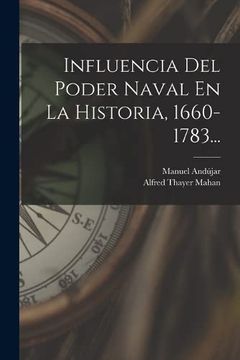 portada Influencia del Poder Naval en la Historia, 1660-1783.