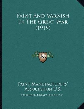 portada paint and varnish in the great war (1919) (en Inglés)